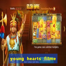 young hearts filme completo dublado